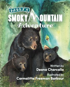 Barry's Smoky Mountain Adventure (eBook, ePUB) - Charcalla, Deana