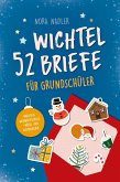 52 Wichtelbriefe für Grundschüler 52 Wichtelbriefe für Grundschüler