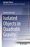 Isolated Objects in Quadratic Gravity