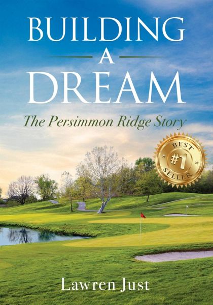 Building a Dream: The Persimmon Ridge Story (eBook, ePUB) Building a Dream: The Persimmon Ridge Story (eBook, ePUB)