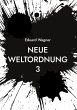 Neue Weltordnung 3 (eBook, ePUB) - Bild 1
