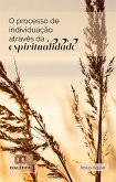 O processo de individuação através da espiritualidade (eBook, ePUB)