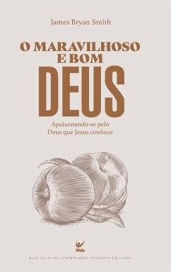 O maravilhoso e bom Deus (eBook, ePUB) - Bryan Smith, James