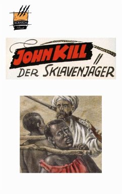 John Kill, Sklavenjäger (eBook, ePUB) - Schreiber, Erik