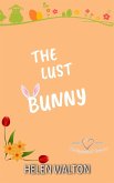 The Lust Bunny (Hollywood Hearts, #4) (eBook, ePUB)