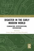 Disaster in the Early Modern World (eBook, ePUB)