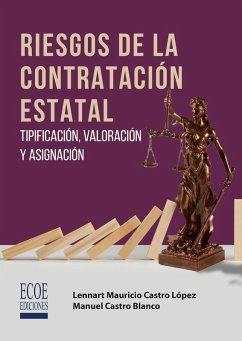 Riesgos de la contratación estatal (eBook, PDF) - Castro López, Lennart Mauricio; Blanco, Manuel Castro