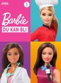 Barbie - Du kan bli - 1 (eBook, ePUB)