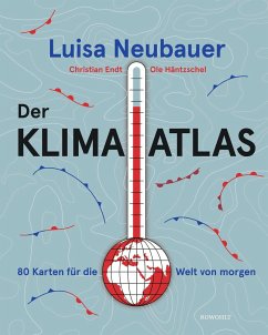 Der Klima-Atlas - Neubauer, Luisa;Endt, Christian