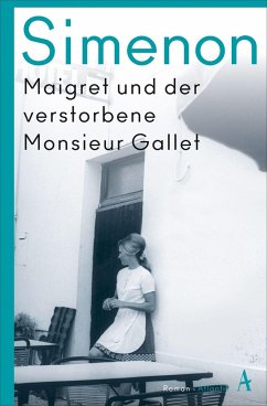 Maigret und der verstorbene Monsieur Gallet - Simenon, Georges