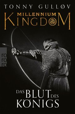 Das Blut des Königs / Millennium Kingdom Bd.2 - Gulløv, Tonny