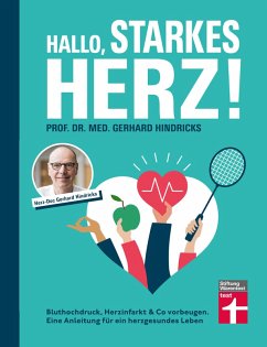 Hallo, starkes Herz! - Ratgeber mit Programm für Fitness, gesunde Ernährung und weniger Stress (eBook, ePUB) - Hindricks, Gerhard