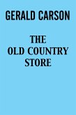 The Old Country Store (eBook, ePUB) The Old Country Store (eBook, ePUB)