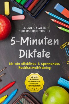 5-Minuten Diktate für ein effektives & spannendes Rechtschreibtraining   3. und 4. Klasse Deutsch Grundschule   inkl. gratis Audiodateien, Blitzmerkerkästen, Eselsbrücken & Lernerfolgstabelle (eBook, ePUB) - Häfner, Sebastian