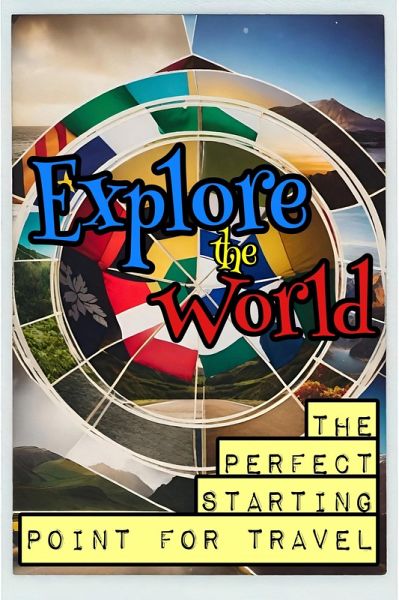Explore the World (eBook, ePUB)