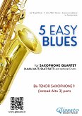 Tenor Sax 1 (instead Alto 3) parts "5 Easy Blues" for Saxophone Quartet (fixed-layout eBook, ePUB)