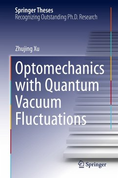 Optomechanics with Quantum Vacuum Fluctuations (eBook, PDF) - Xu, Zhujing