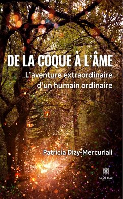 De la coque à l’âme (eBook, ePUB) - Dizy-Mercuriali, Patricia