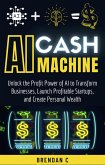 AI Cash Machine (eBook, ePUB)