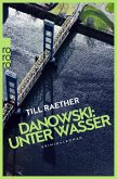 Unter Wasser / Kommissar Danowski Bd.5
