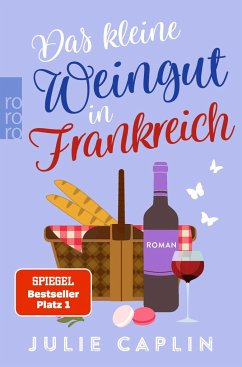 Das kleine Weingut in Frankreich / Romantic Escapes Bd.10