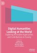 Digital Humanities Looking at the World - Bild 1