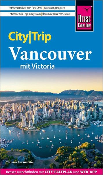 Reise Know-How CityTrip Vancouver mit Victoria