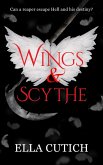 Wings & Scythe (Afterlife Unraveled, #1) (eBook, ePUB)