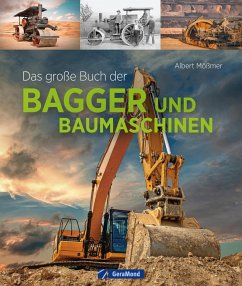 Das große Buch der Bagger und Baumaschinen (eBook, ePUB) - Mößmer, Albert