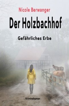 Der Holzbachhof - Berwanger, Nicole