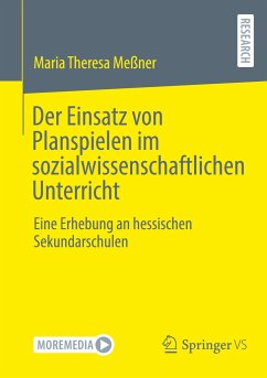 Der Einsatz von Planspielen im sozialwissenschaftlichen Unterricht - Meßner, Maria Theresa