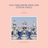 Das verlorene Spiel des Stefan Zweig - Bild 1