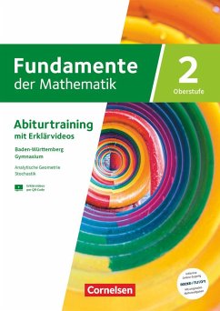 Fundamente der Mathematik 02. Baden-Württemberg - Geometrie (Vektoren, Geraden und Ebenen) und Stochastik (Grundlagen, Binomialverteilung, Normalverteilung, Hypothesentes) - Traingsheft