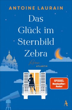 Das Glück im Sternbild Zebra - Laurain, Antoine