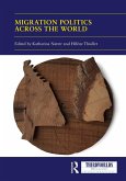 Migration Politics across the World (eBook, ePUB)