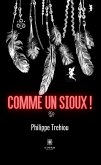 Comme un Sioux ! (eBook, ePUB)