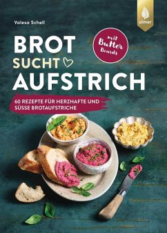 Brot sucht Aufstrich (eBook, ePUB) - Schell, Valesa