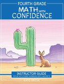 Fourth Grade Math with Confidence Instructor Guide (Math with Confidence) (eBook, ePUB)