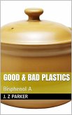 Good & Bad Plastics: Bisphenol A (eBook, ePUB)