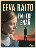 En itke enää (eBook, ePUB) En itke enää (eBook, ePUB)