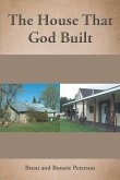 The House That God Built (eBook, ePUB) The House That God Built (eBook, ePUB)