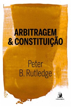 Cover ARBITRAGEM E CONSTITUIÇÃO (eBook, ePUB)