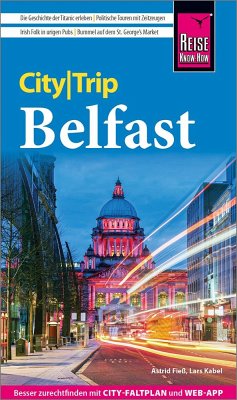 Reise Know-How CityTrip Belfast - Fieß, Astrid;Kabel, Lars