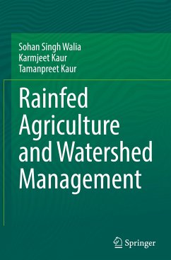 Rainfed Agriculture and Watershed Management - Walia, Sohan Singh;Kaur, Karmjeet;Kaur, Tamanpreet