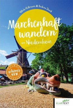 Märchenhaft wandern Niederrhein - Hollmann, Nikola;Slavik, Andrea
