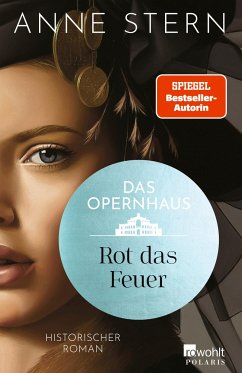Das Opernhaus: Rot das Feuer / Die Dresden Reihe Bd.2 - Stern, Anne