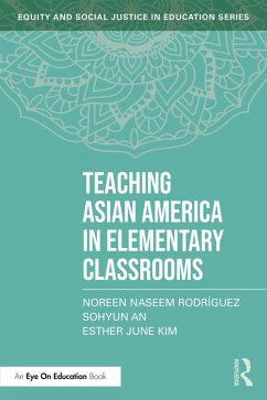 Cover Teaching Asian America in Elementary Classrooms (eBook, ePUB)