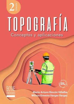 Topografía (eBook, PDF) - Rincón Villalba, Mario Arturo; Vargas Vargas, Wilson Ernesto; González Vergara, Carlos Javier