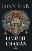 La Voz Del Chamán (eBook, ePUB)