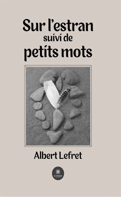Sur l'estran suivi de petits mots (eBook, ePUB) - Lefret, Albert